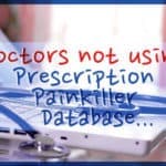 Why Aren’t Florida Doctors Using the Prescription Painkiller Database?